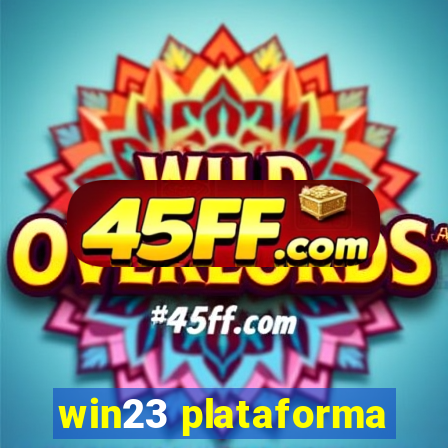 win23 plataforma